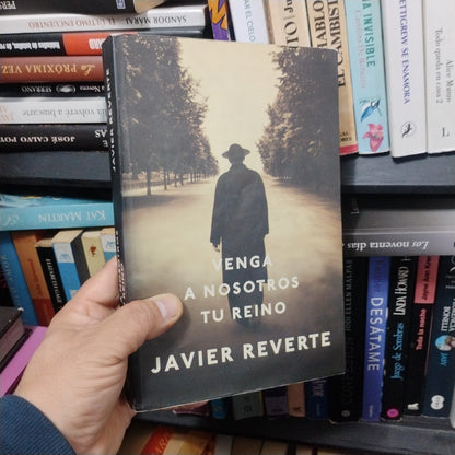 Venga a nosotros tu reino - Javier Reverte