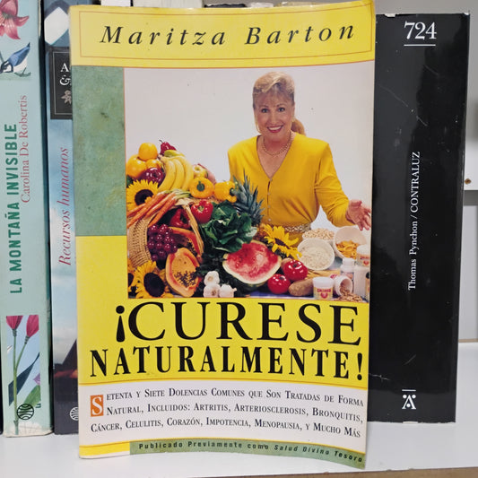 ¡Curese naturalmente! - Maritza Barton