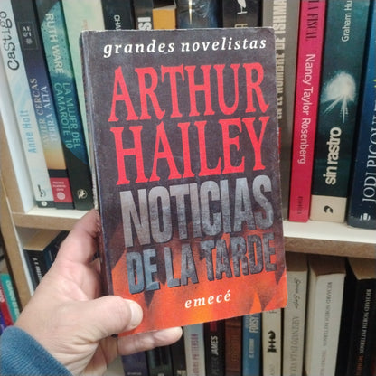 Noticias de la tarde - Arthur Hailey