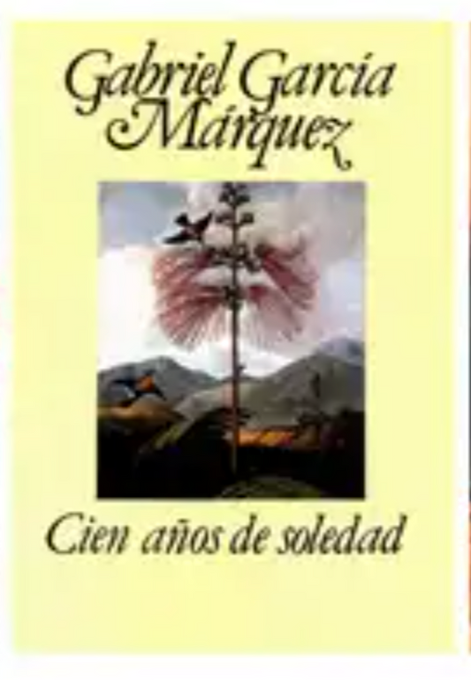 Cien años de soledad - Gabriel García Márquez