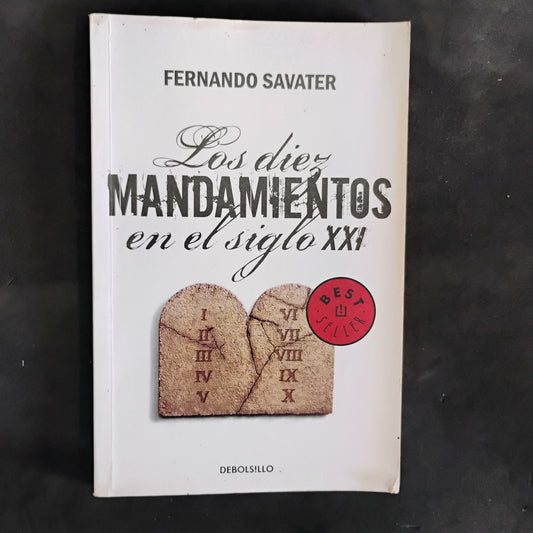 Los Diez Mandamientos en el S XXI - Fernando Savater