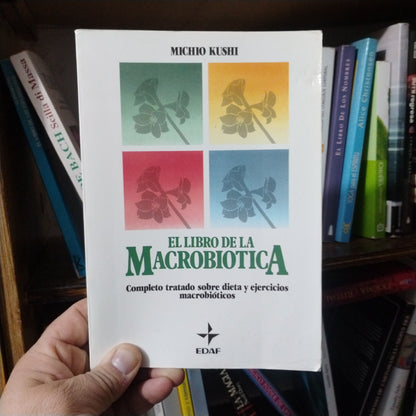El libro de la Macrobiótica - Michio Kushi