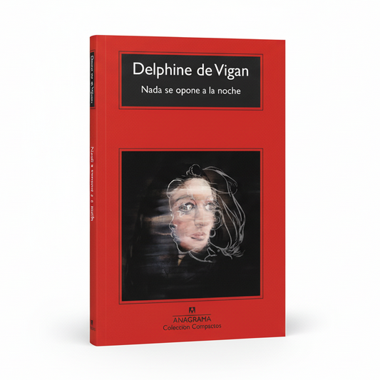 NADIE SE OPONE A LA NOCHE - Delphine de Vigan