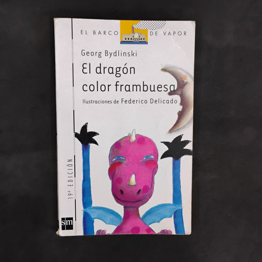 El dragón color frambuesa - George Bydlinski, Federico Delicado (Ilustrador)