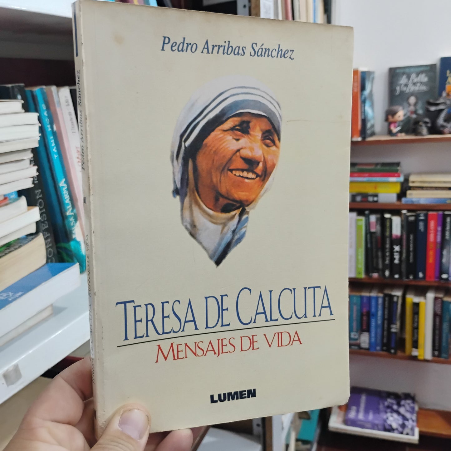 Teresa de Calcuta. Mensajes de vida - Pedro Arriba Sánchez