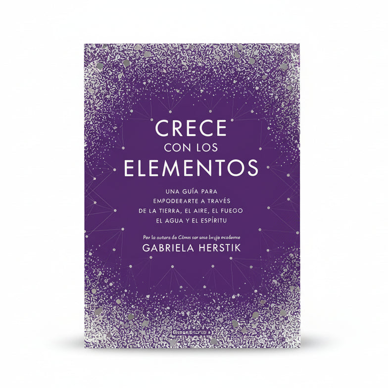 CRECE CON LOS ELEMENTOS - Gabriela Herstik
