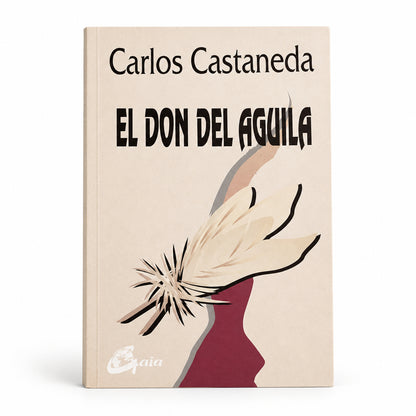El don del águila - Carlos Castaneda