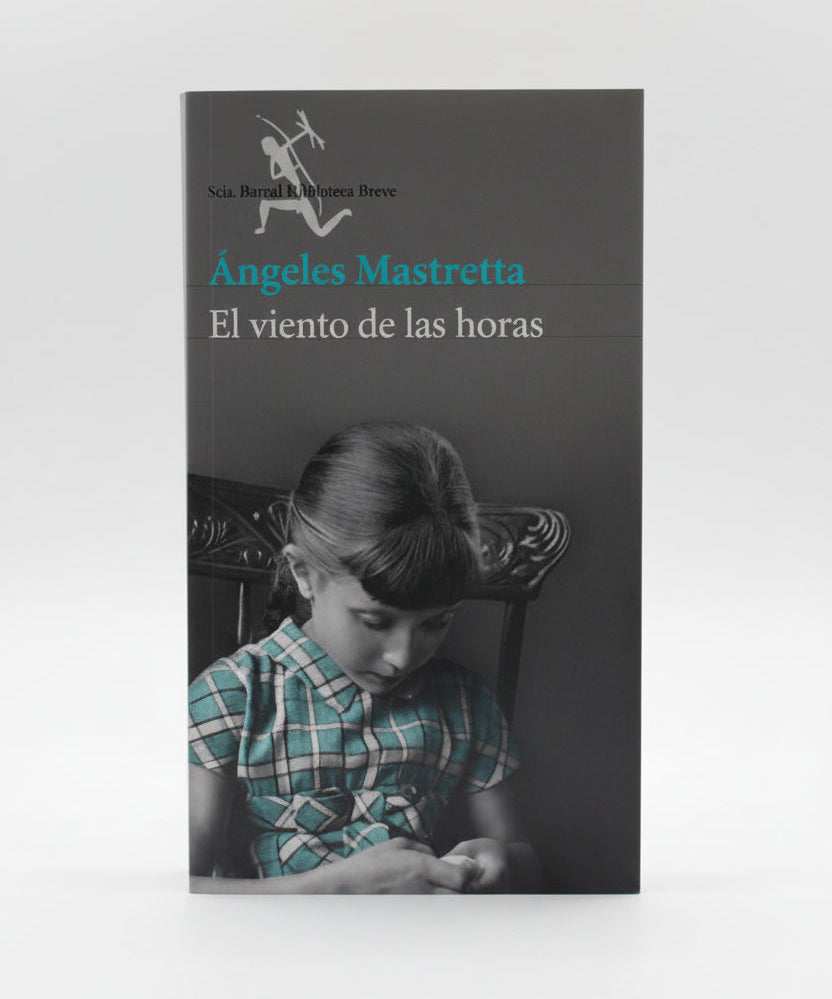 EL VIENTO DE LAS HORAS - Ángeles Mastretta