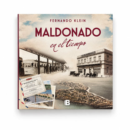 Maldonado en el tiempo - Fernando Klein
