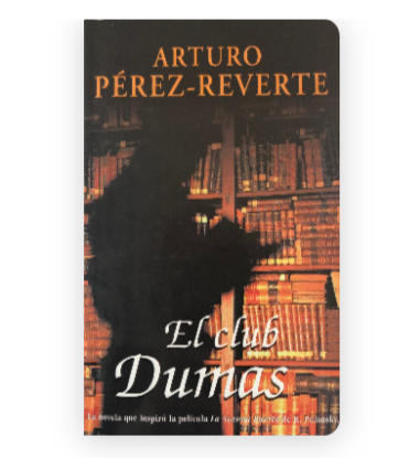 El Club Dumas - Arturo Pérez-Reverte