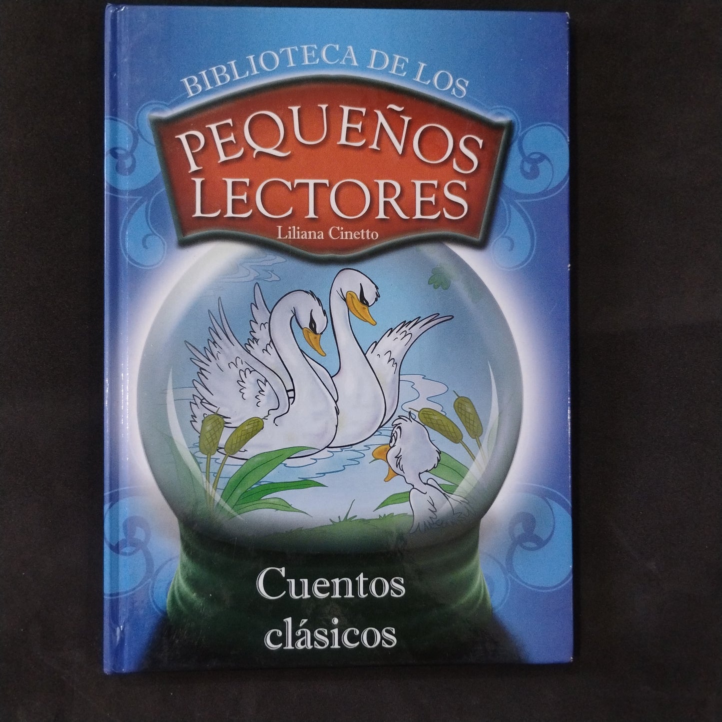 Cuentos clásicos - comp., adapt. Liliana Cinetto
