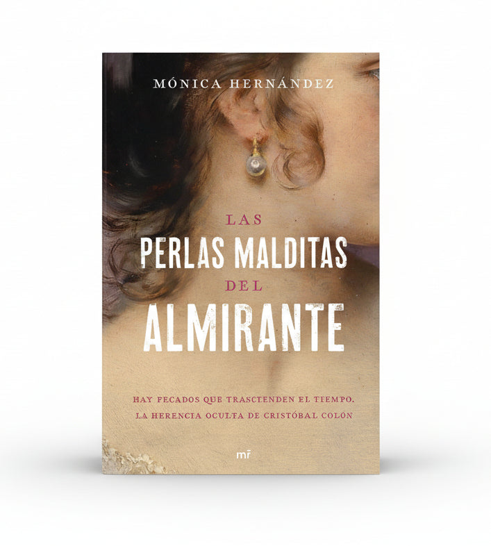 LAS PERLAS MALDITAS DEL ALMIRANTE - Mónica Hernández