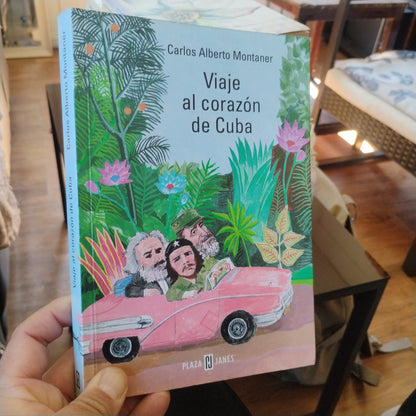 Viaje al corazón de Cuba - Carlos Alberto Montaner