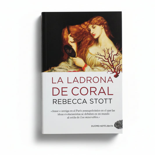 LA LADRONA DE CORAL - Rebecca Stott