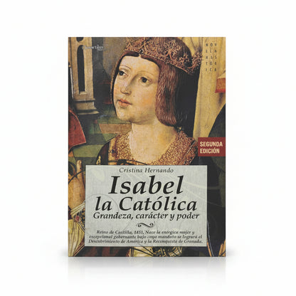 Isabel la Católica. Grandeza, carácter y poder - Cristina Hernando