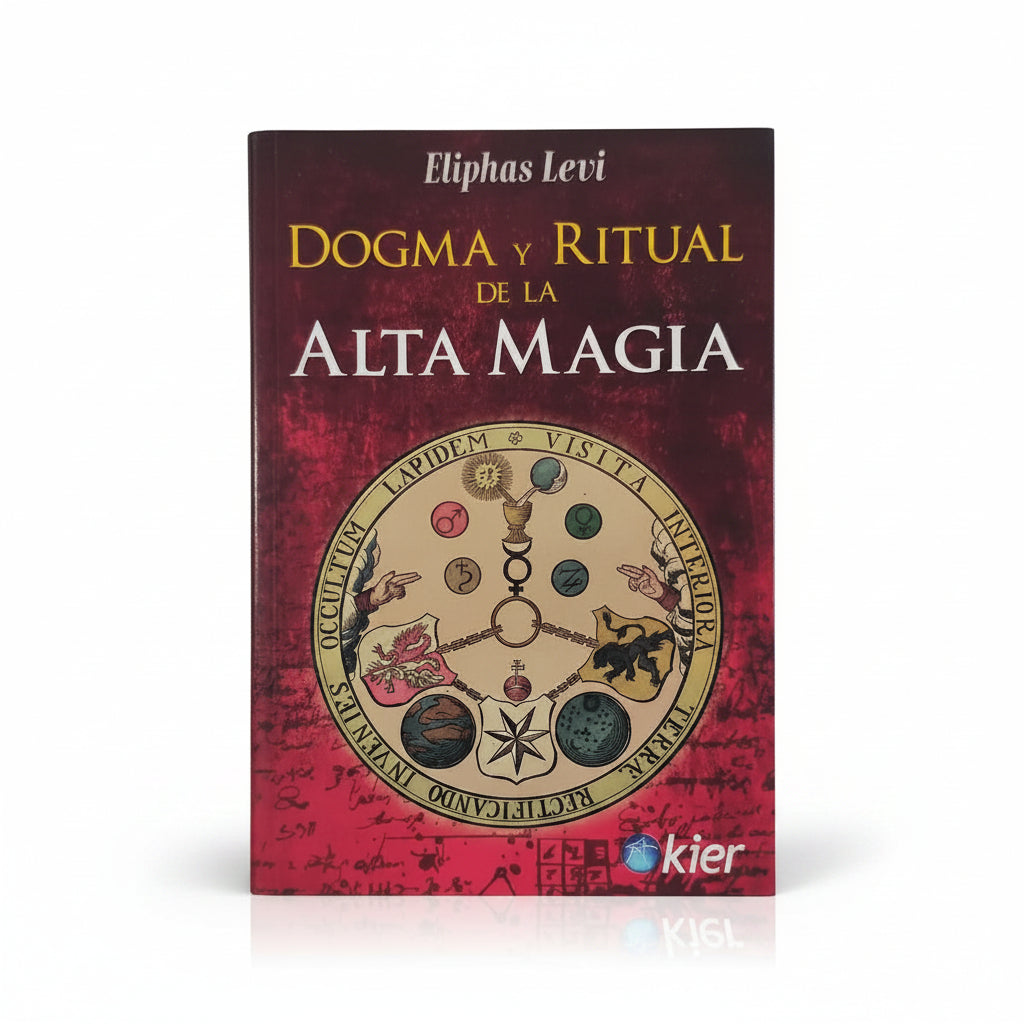 Dogma y ritual de la ALTA MAGIA - Eliphas Levi