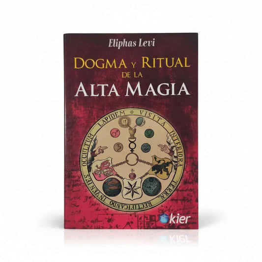Dogma y ritual de la ALTA MAGIA - Eliphas Levi