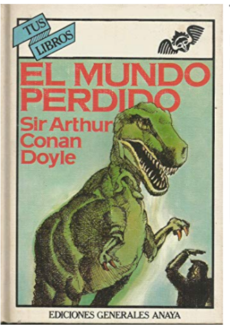 El mundo perdido - Sir Arthur Conan Doyle