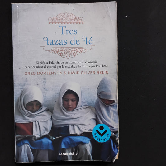 Tres tazas de té - Greg Mortenson & David Oliver Relin