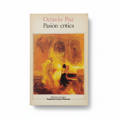 Pasión crítica - Octavio Paz