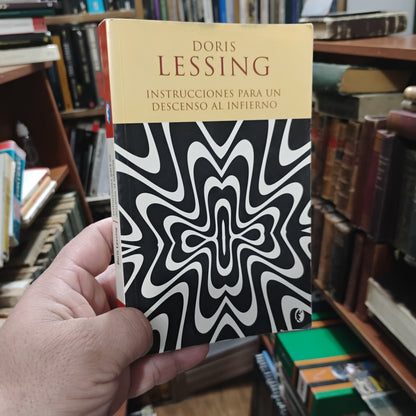 Instrucciones para un descenso al infierno - Doris Lessing