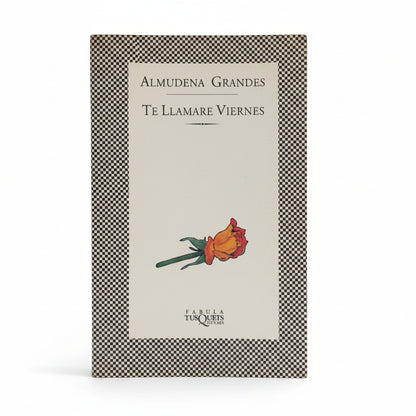 Te llamarė viernes - Almudena Grandes