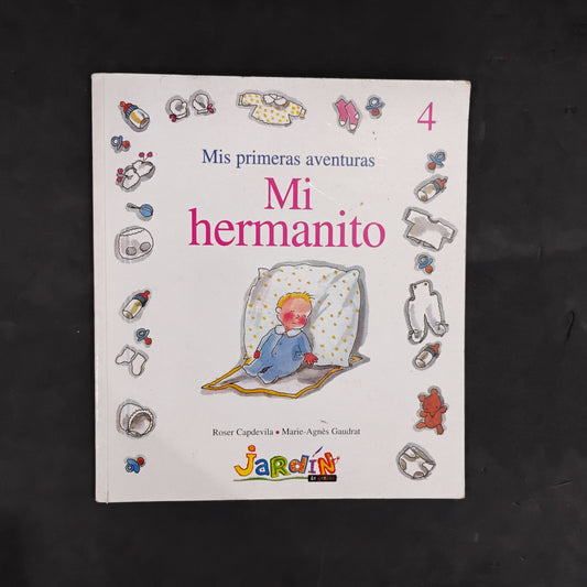 Mi hermanito (Mis primeras aventuras) - Roser Capdevila, Marie-AgnèsnGaudrat