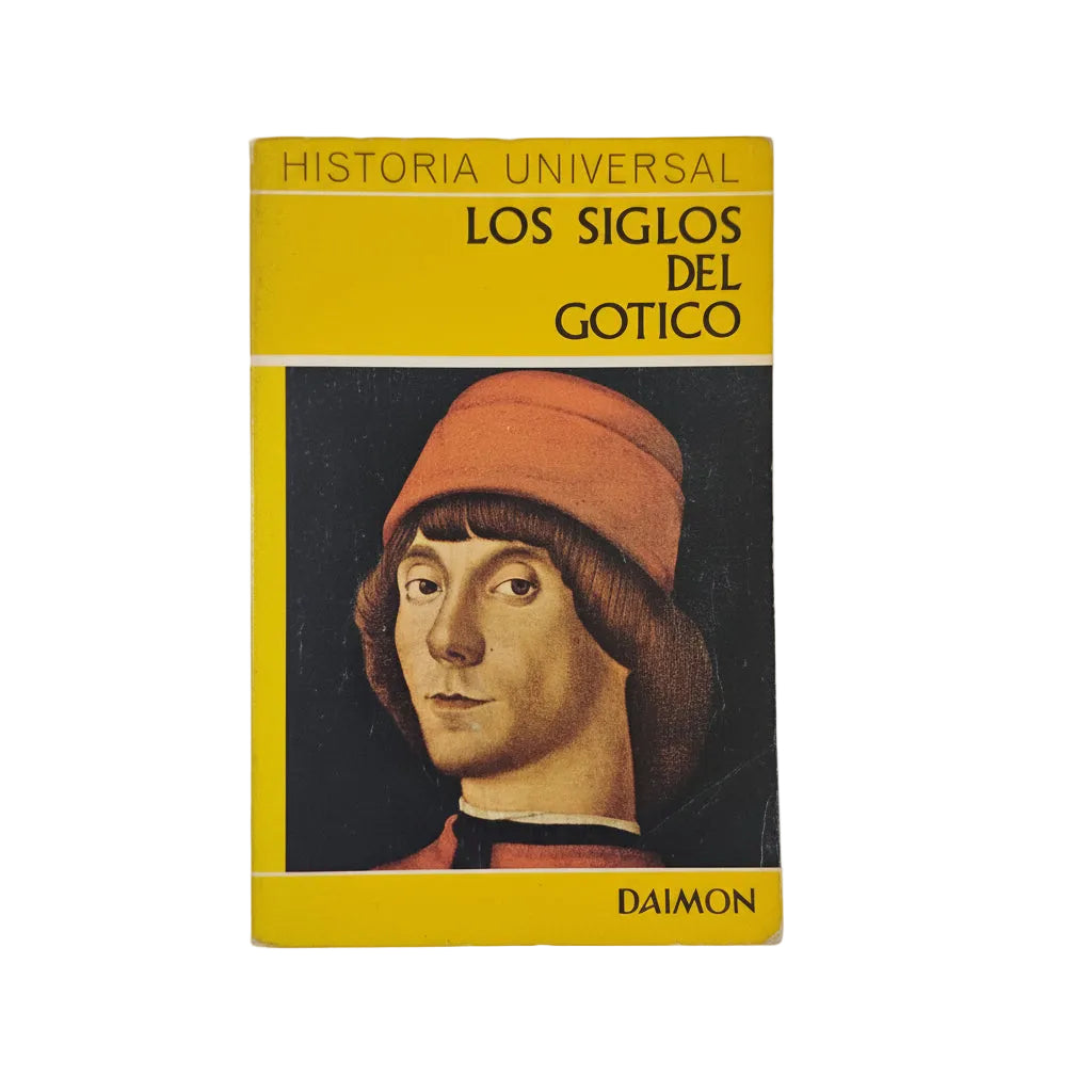Historia Universal. Los siglos del Gótico