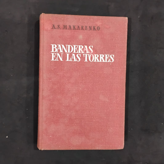 Banderas en las torres - A. S. Makarenko
