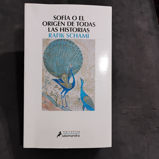 Sofía o el origen de todas las historias - Rafik Schami