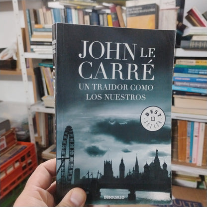 Un traidor como los nuestros - John Le Carré
