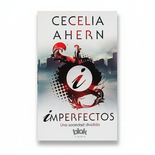 Imperfectos. Una sociedad dividida - Cecilia Ahern