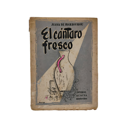 El cántaro fresco - Juana de Ibarbourou