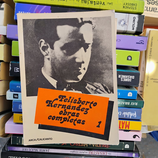 Felisberto Hernández. Obras completas (tomos 1 y 2)