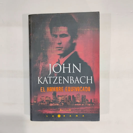 El hombre equivocado - John Katzenbach