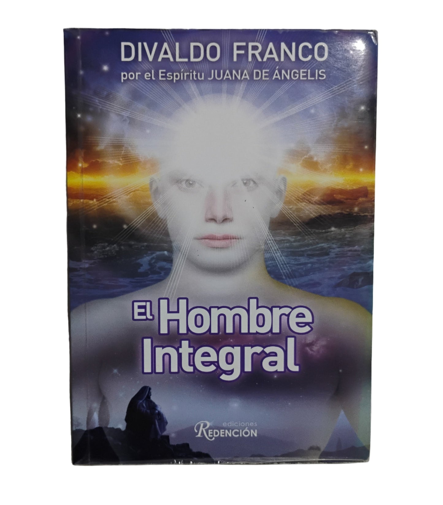El hombre integral - Divaldo Franco (por el Espíritu de Juana de Angelis)