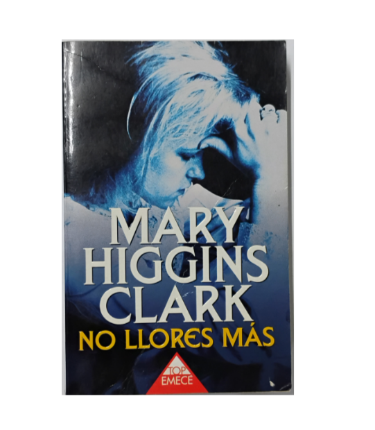 No llores más - Mary Higgins Clarke