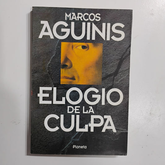 Elogio de la culpa - Marcos Aguinis