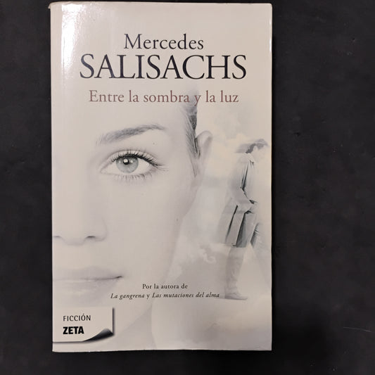 Entre la sombra y la luz - Mercedes Salisachs