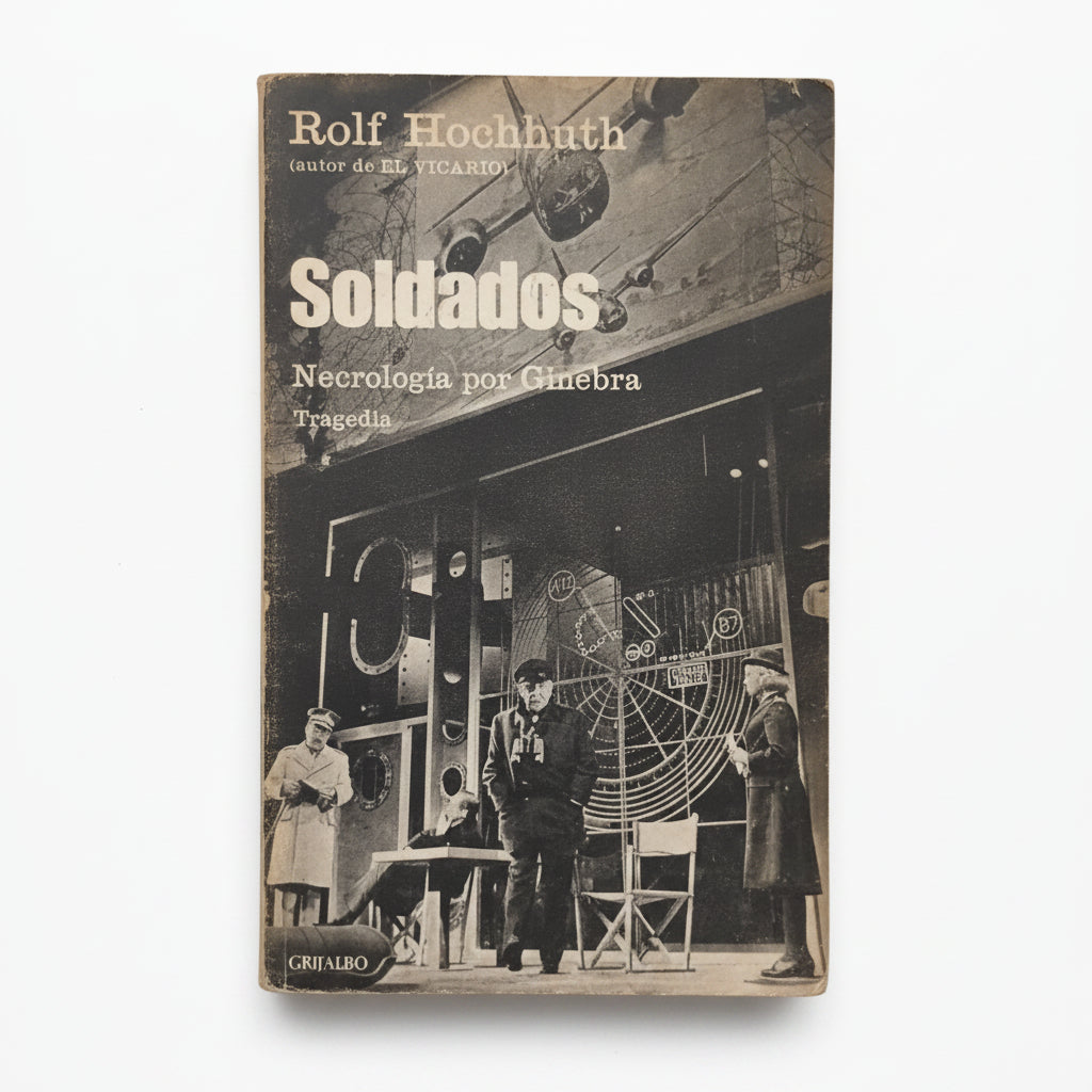 Soldados. Necrología por Ginebra - Rolf Hochhuth
