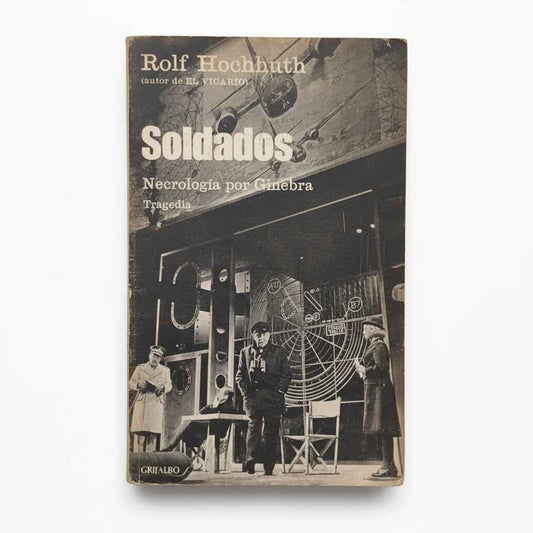 Soldados. Necrología por Ginebra - Rolf Hochhuth