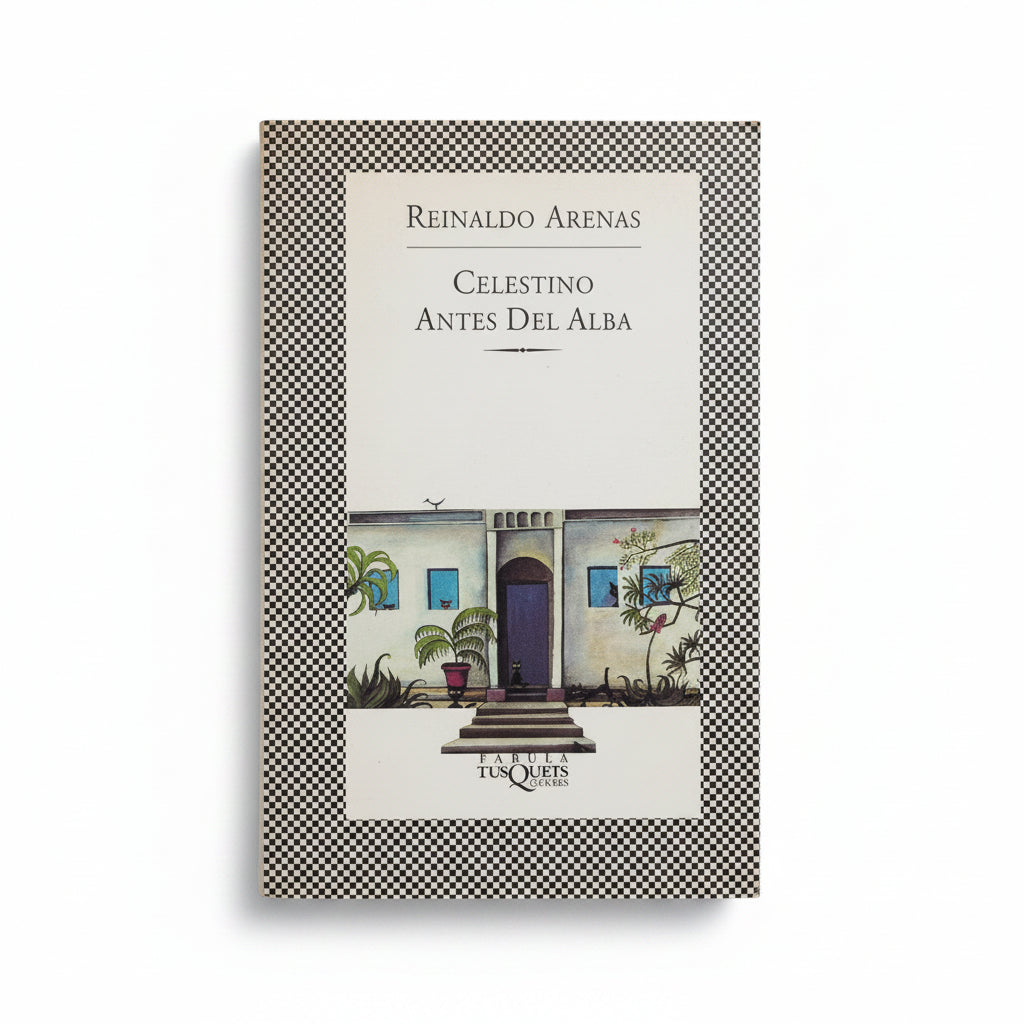 Celestino antes del alba - Reinaldo Arenas