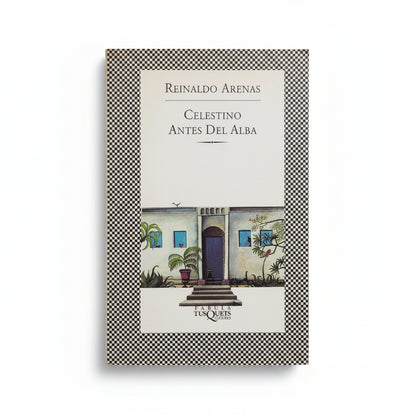 Celestino antes del alba - Reinaldo Arenas