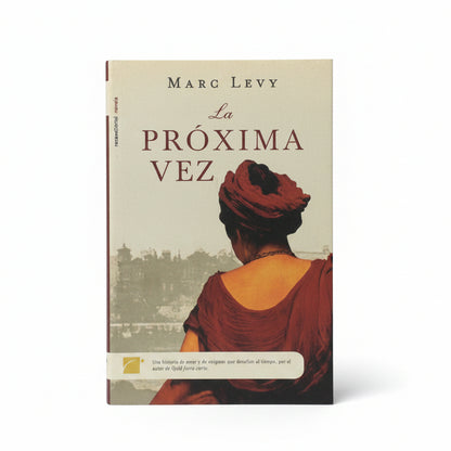 La próxima vez - Marc Levy