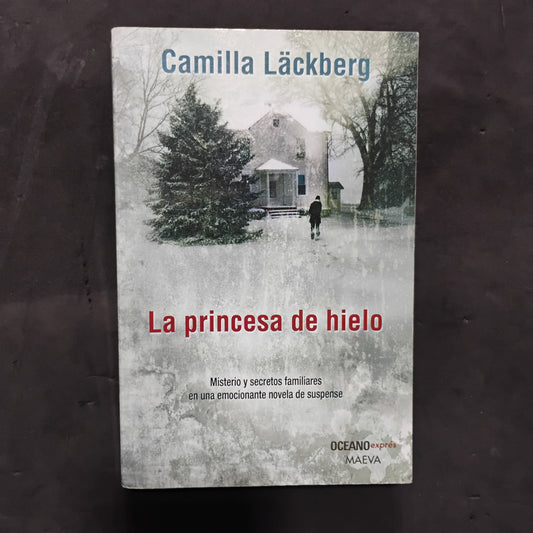 La princesa de hielo - Camila Läckberg