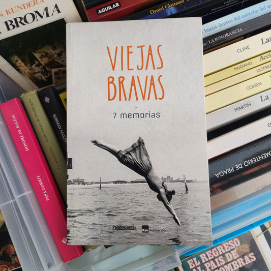 Viejas bravas. 7 memorias