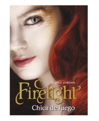 Firelight. Chica de fuego - Sophie Jordan