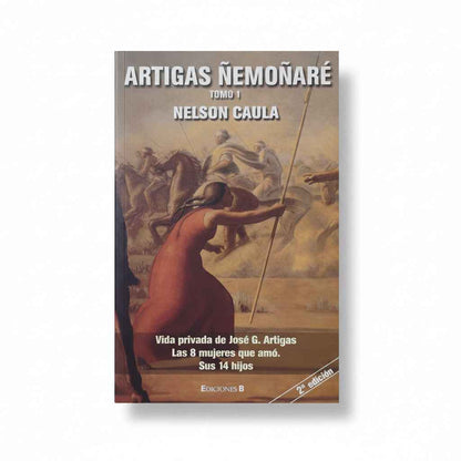 Saga Ñemoñaré. Tomos 1, 2 y 3 - Nelson Caula
