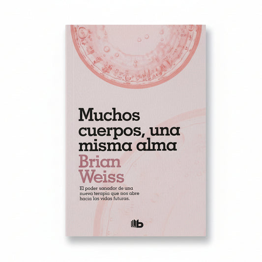 Muchos cuerpos, una misma alma - Brian Weiss