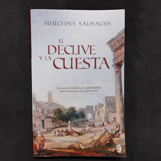 El declive y la cuesta - Mercedes Salisachs